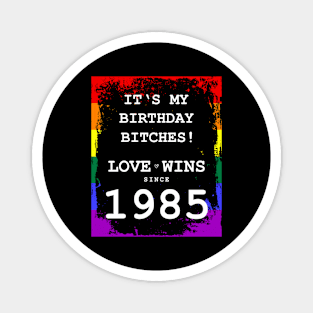 1985 Birthday Gay LGBT Coming Out Magnet